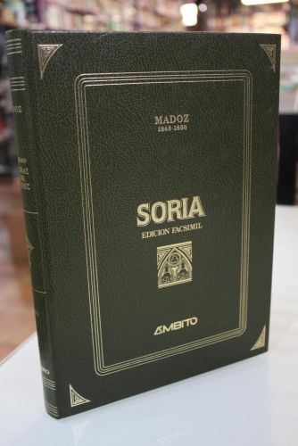 Portada del libro de Soria.- Diccionario Geográfico-Estadístico-Histórico.- Madoz 1845-1850.- Edición Facsímil.