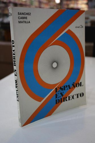 Portada del libro de Español en directo. Nivel 2-B