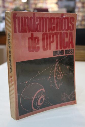 Portada del libro de Fundamentos de óptica. Un estudio sistemático de los fenómenos de la óptica física, electromagnética...