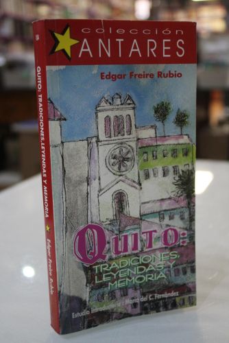 Portada del libro de Quito: Tradiciones leyendas y memoria.