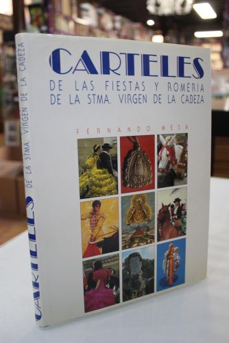 Portada del libro de Carteles de las fiestas y romería de la Stma. Virgen de la Cabeza.- Dedicado.