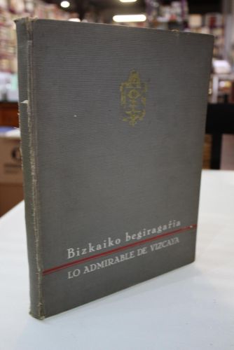 Portada del libro de Bizkaiko Begiragaria. Lo admirable de Vizcaya.