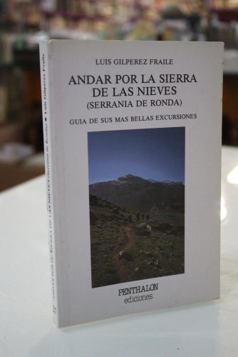Portada del libro de Andar por la sierra de las Nieves (Serranía de Ronda). Guía de sus mas bellas excursiones.