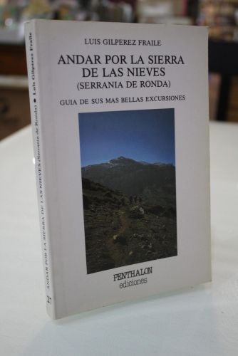 Portada del libro de Andar por la sierra de las Nieves (Serranía de Ronda). Guía de sus mas bellas excursiones.