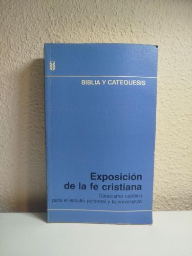 Portada del libro de Exposición de la fe cristiana. Catecismo católico para el estudio personal y la enseñanza