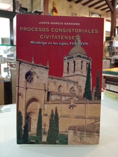 Portada del libro de Procesos consistoriales civitatenses. Miróbriga en los siglos XVII y XVIII