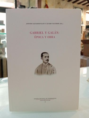 Portada del libro de Gabriel y Galán: Época y obra
