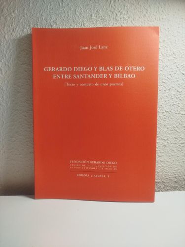 Portada del libro de Gerardo Diego y Blas de Otero entre Santander y Bilbao [Texto y contexto de unos poemas]