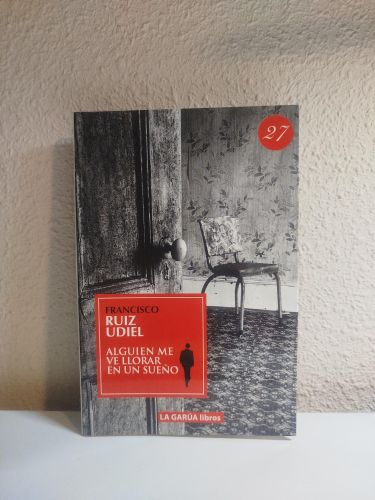 Portada del libro de Alguien me ve llorar en un sueño