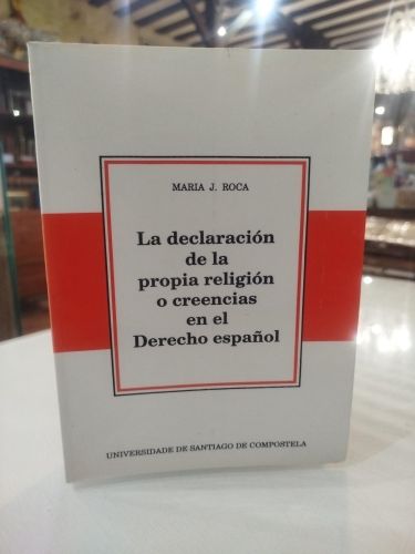 Portada del libro de La declaración de la propia religión o creencias en el Derecho español