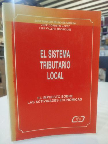 Portada del libro de El sistema tributario local. Impuesto sobre actividades económicas