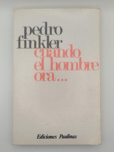 Portada del libro de Cuando el hombre ora...