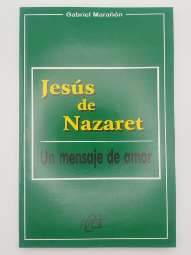 Portada del libro de Jesús de Nazaret. Un mensaje de amor