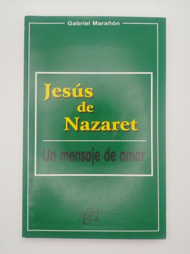 Portada del libro de Jesús de Nazaret. Un mensaje de amor