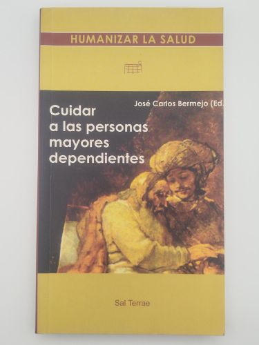 Portada del libro de Cuidar a las personas mayores dependientes