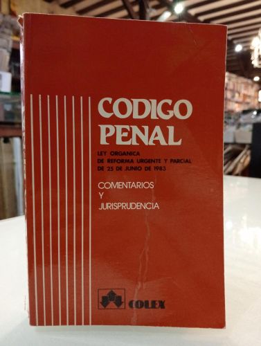 Portada del libro de Código Penal. Ley Orgánica de reforma urgente y parcial de 25 de junio de 1983. Comentarios y jurisprudencia