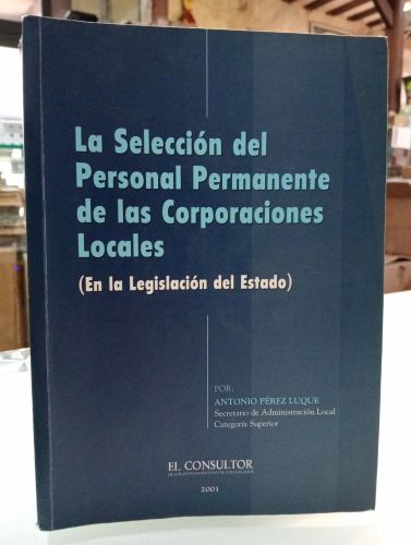 Portada del libro de La selección del personal permanente de las corporaciones locales