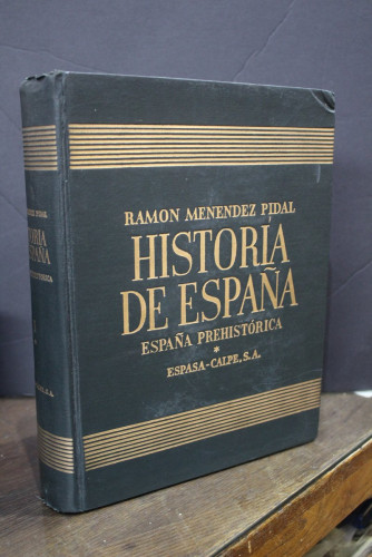 Portada del libro de Historia de España. Tomo I. España Prehistórica. Volumen I.- Menéndez Pidal, Ramón.