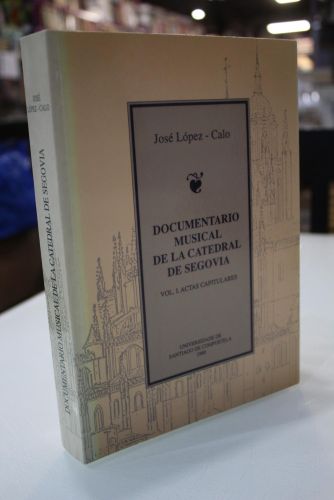 Portada del libro de Documentario musical de la catedral de Segovia. Vol. I. Actas capitulares.