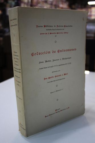 Portada del libro de Colección de entremeses. Loas, bailes, jácaras y mojigangas desde fines del siglo XVI a mediados del...