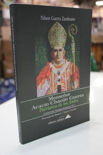 Portada del libro de Monseñor Acacio Chacón Guerra. Patriarca de los Andes.