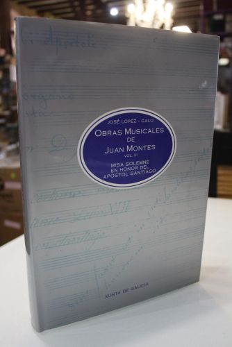 Portada del libro de Misa solemne en honor del Apóstol Santiago.- Obras Musicales de Juan Montes. Vol. III. Misas (I)