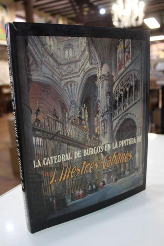 Portada del libro de La Catedral de Burgos en la Pintura de J. Mestres Cabanes.