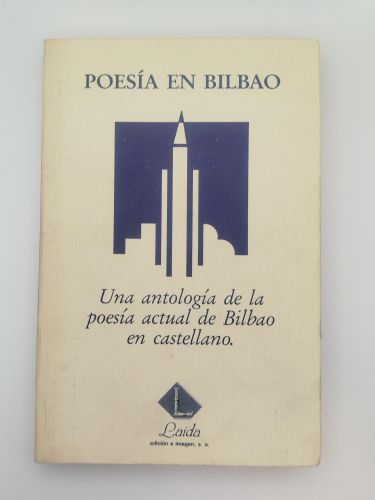 Portada del libro de Poesía en Bilbao. Una antología de la poesía actual de Bilbao en castellano