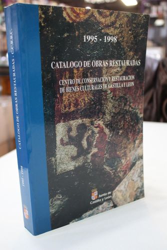 Portada del libro de Catálogo de obras restauradas, 1995-1998.- Centro de Conservación y Restauración de Bienes Culturales...