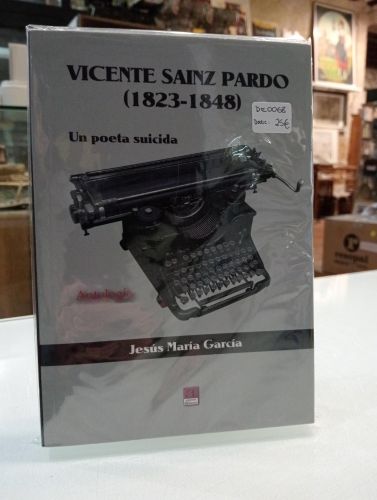 Portada del libro de Vicente Sainz Pardo (1823-1848). Un poeta suicida [Dedicado]
