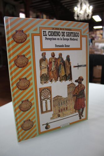 Portada del libro de El camino de Santiago. Peregrinos en la Europa Medieval.