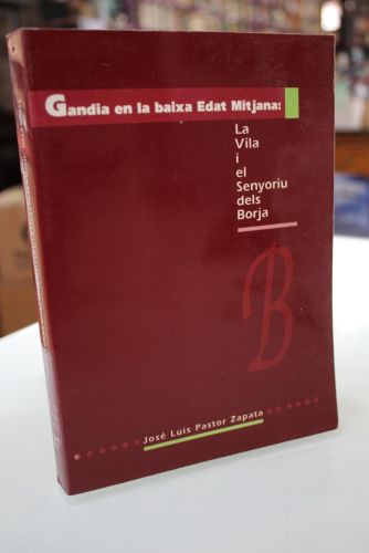 Portada del libro de Gandia en la Baixa Edat Mitjana: La Vila i el Senyoriu dels Borja.