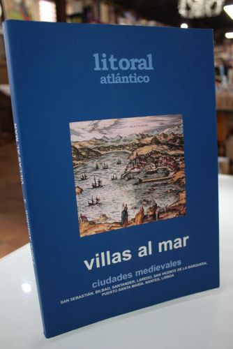 Portada del libro de Litoral Atlántico. Villas al mar. Ciudades medievales.