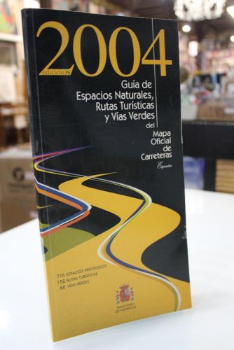 Portada del libro de 2004. Guía de Espacios Naturales, Rutas Turísticas y Vías Verdes.- Mapa oficial de carreteras