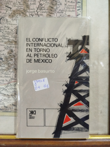 Portada del libro de El conflicto internacional en torno al petróleo de México