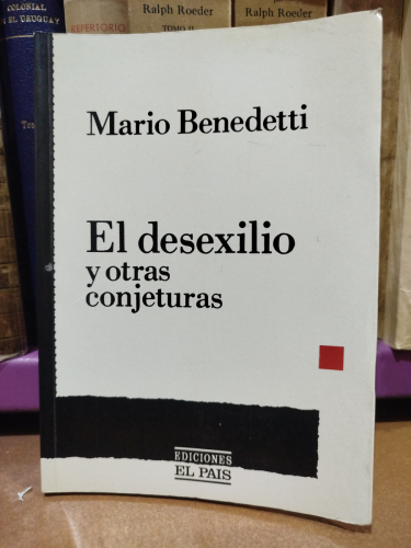 Portada del libro de El desexilio y otras conjeturas