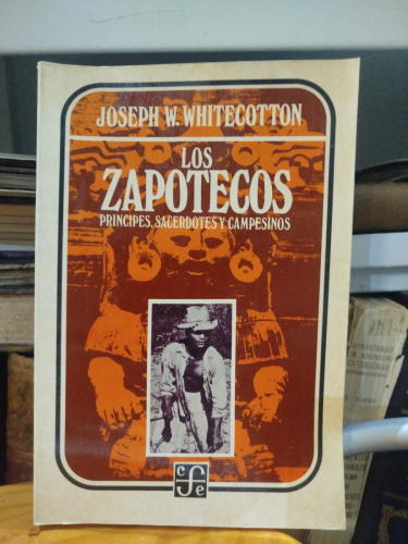 Portada del libro de Los Zapotecos. Príncipes, sacerdotes y campesinos