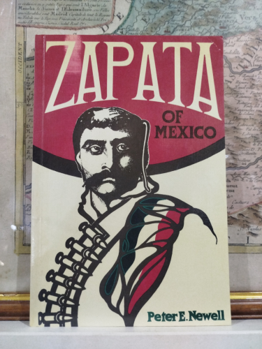 Portada del libro de Zapata of Mexico.- Newell, Peter E. .