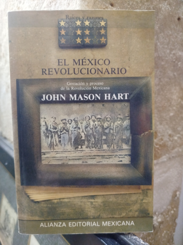 Portada del libro de El México revolucionario. Gestación y proceso de la Revolución Mexicana