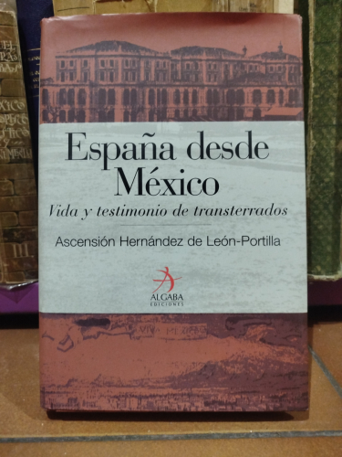 Portada del libro de España desde México. Vida y testimonio de transterrados