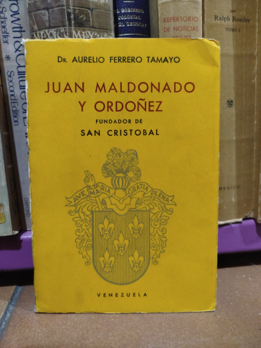 Portada del libro de Juan Maldonado y Ordóñez. Fundador de San Cristóbal