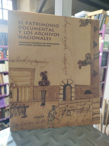 Portada del libro de El patrimonio documental y los archivos nacionales. Jornadas europeas de patrimonio septiembre/octubre...