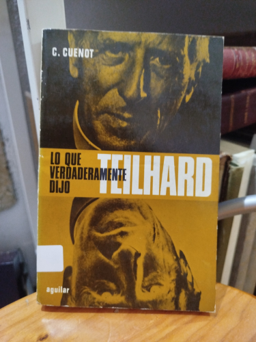 Portada del libro de Lo que verdaderamente dijo Teilhard