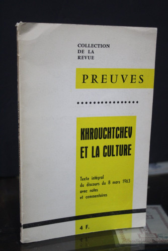 Portada del libro de Khrouchtchev et la culture. Texte intégral du discours du mars 1963 avec notes et commentaires.