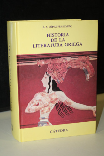 Portada del libro de Historia de la literatura griega.- López Férez, J. A. (ed.)