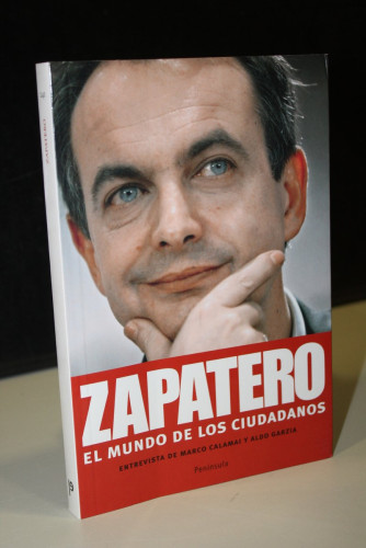 Portada del libro de Zapatero. El mundo de los ciudadanos. Entrevista de Marco Calamai y Aldo Garzia.