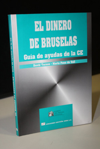 Portada del libro de El dinero de Bruselas. Guía de ayudas de la CE