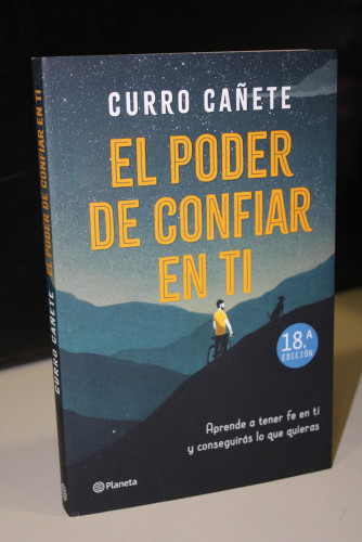 Portada del libro de El poder confiar en ti. Aprende a tener fe en ti y conseguirás lo que quieras