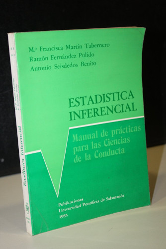 Portada del libro de Estadística Inferencial, Manual de prácticas para las Ciencias de la Conducta.- Publicaciones Universidad...