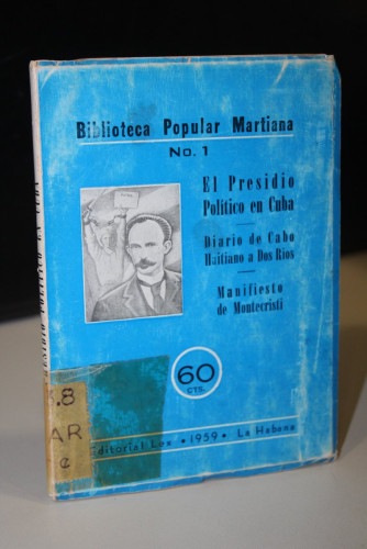 Portada del libro de Biblioteca Popular Martiana, nº 1. El Presidio Político en Cuba.- Diario de Cabo Haitiano a Dos Ríos.-...